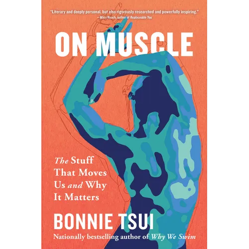 Sur les muscles : Ce qui nous fait bouger et pourquoi c'est important - Broché