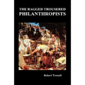 The Ragged Trousered Philanthropists - Hardcover