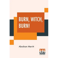 Burn, Witch, Burn! - Paperback