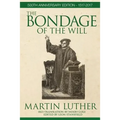 The Bondage of the Will - Paperback