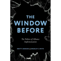 The Window Before: The Politics of Alliance Implementation - Paperback