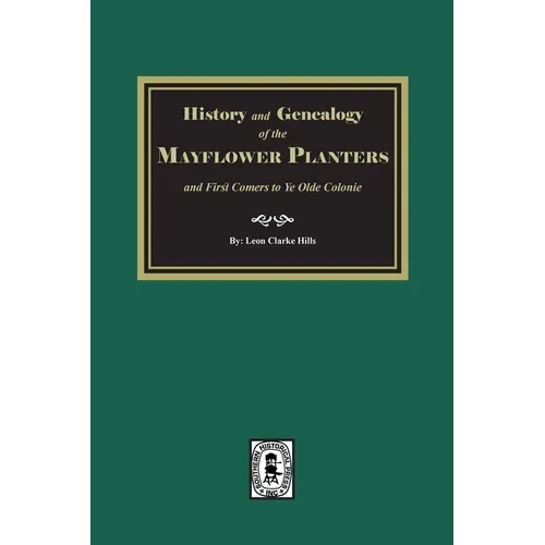 History and Genealogy of the Mayflower Planters - Paperback