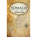Somalia The Untold History 1941-1969 - Hardcover