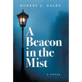A Beacon in the Mist - Hardcover