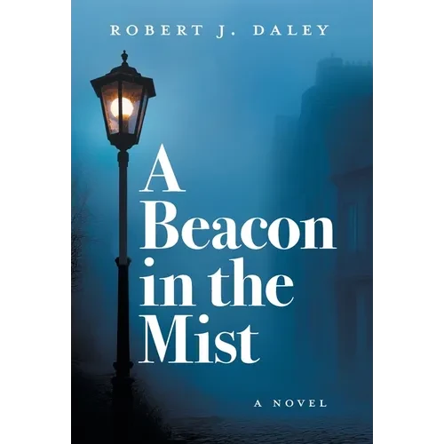 A Beacon in the Mist - Hardcover