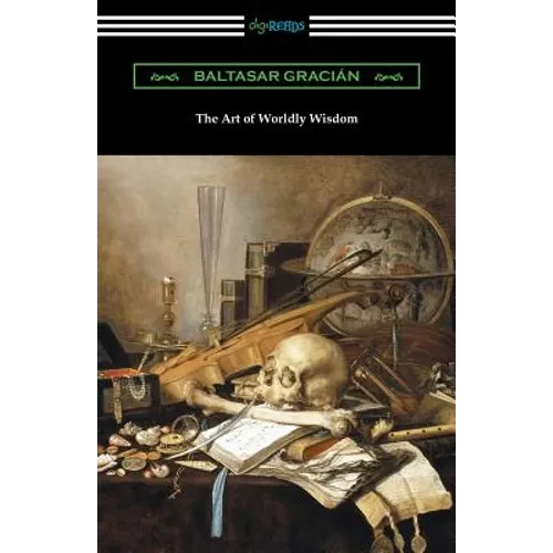 The Art of Worldly Wisdom - Paperback