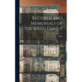 Records and Memorials of the Speed Family - Hardcover