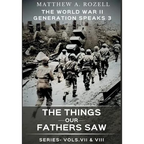 World War II Generation Speaks III - Hardcover