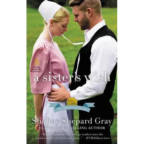 A Sister's Wish: The Charmed Amish Life, Book Three - Mass Market Paperbound