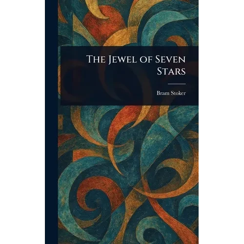 The Jewel of Seven Stars - Hardcover