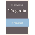 Tragodia 3: Argument - Hardcover