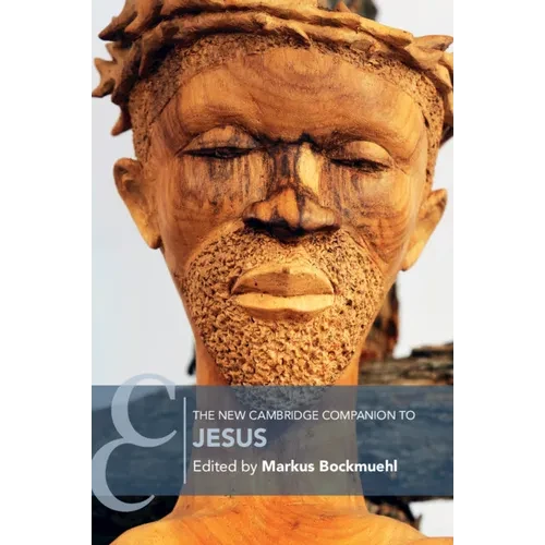 The New Cambridge Companion to Jesus - Paperback