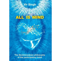 All Is Mind: The Skolimowskian Philosophy of the Participatory Mind