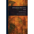 Apologia pro Vita Sua - Hardcover