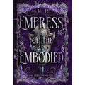 Empress of the Embodied - Hardcover