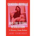 Candida Royalle and the Sexual Revolution: A History from Below - Paperback