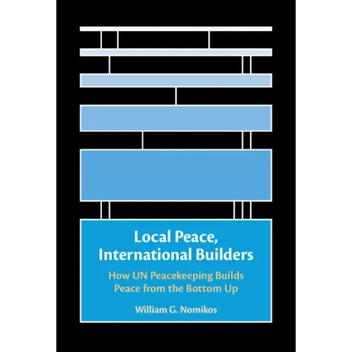 Local Peace, International Builders - Hardcover