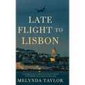 Late Flight to Lisbon - Hardcover
