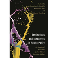 Institutions and Incentives in Public Policy: An Analytical Assessment of Non-Market Decision-Making - Paperback
