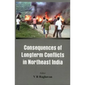 Consequences of the Long Term Conflict in the Northeast India - Hardcover