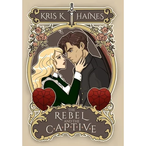 The Rebel and the Captive - Hardcover