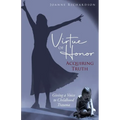 Virtue of Honor: Acquiring Truth - Paperback