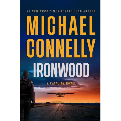 Ironwood: A Catalina Novel - Hardcover