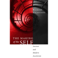 The Making of the Self: Ancient and Modern Asceticism - Hardcover