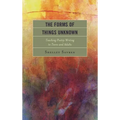 Forms of Things Unknown: Teaching Poetry Writing to Teens and Adults - Hardcover