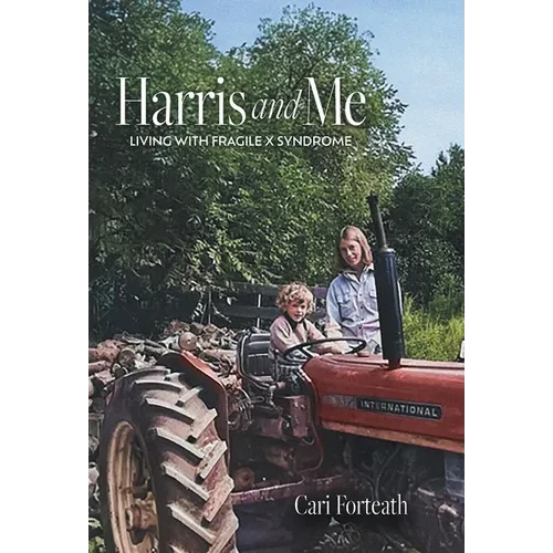 Harris and Me: Living with Fragile X Syndrome - Hardcover