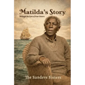 Matilda's Story, Through the Eyes of Four Sisters - Paperback