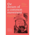 The Dream of a Common Movement: Selected Writings of Urvashi Vaid