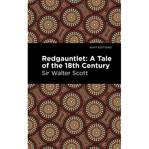 Redgauntlet: A Tale of the Eighteenth Century - Hardcover
