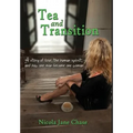 Tea and Transition - Hardcover