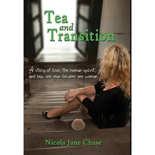 Tea and Transition - Hardcover