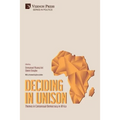 Deciding in Unison: Themes in Consensual Democracy in Africa - Paperback