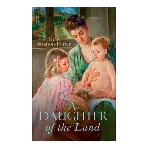 A Daughter of the Land - Paperback