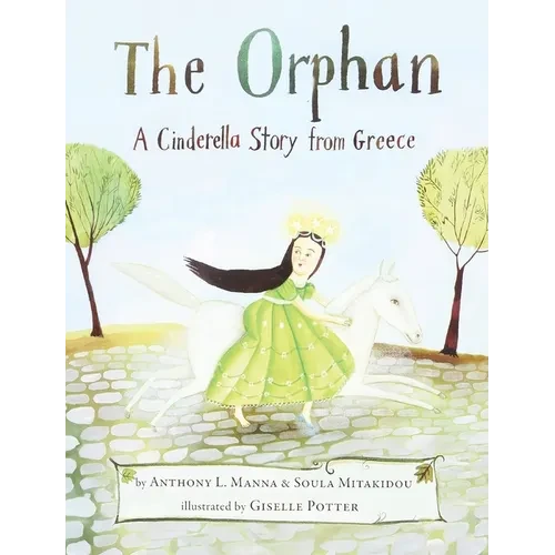 The Orphan: A Cinderella Story from Greece - Hardcover