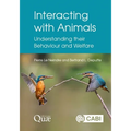 Interacting with Animals: Understanding Their Behaviour and Welfare - Hardcover