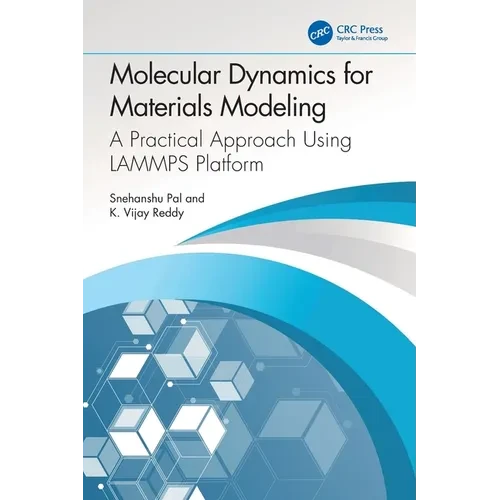 Molecular Dynamics for Materials Modeling: A Practical Approach Using LAMMPS Platform - Paperback