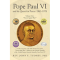 Pope Paul VI and His Quest for Peace: 1963-1978: Volume One: "Never Again War!" - Paperback