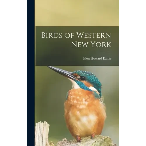 Birds of Western New York - Hardcover
