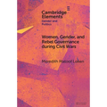 Women, Gender, and Rebel Governance during Civil Wars - Hardcover