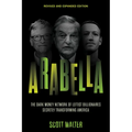 Arabella: The Dark Money Network of Leftist Billionaires Secretly Transforming America