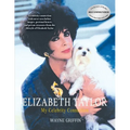 Elizabeth Taylor: My Celebrity Connection - Paperback