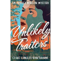 Unlikely Traitors - Paperback