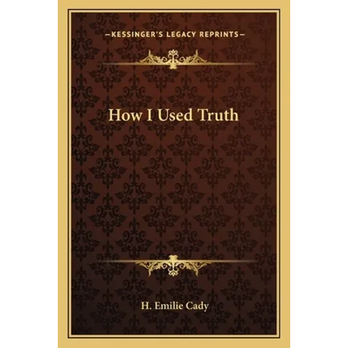 How I Used Truth - Paperback
