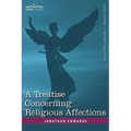 A Treatise Concerning Religious Affections - Hardcover