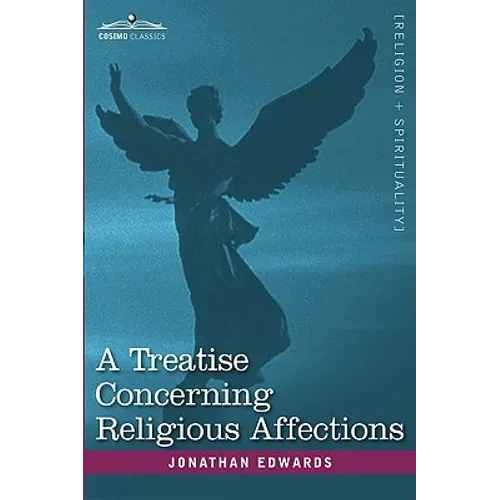 A Treatise Concerning Religious Affections - Hardcover