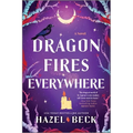 Dragon Fires Everywhere - Paperback